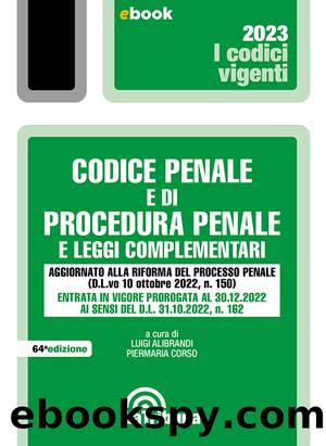 Codice penale e di procedura penale e leggi complementari 2023 by AA.VV