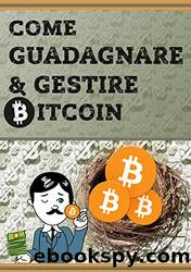 Come GUADAGNARE e GESTIRE BITCOIN (Italian Edition) by Alessandro Bersia