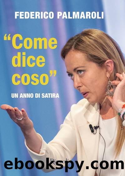 Come dice coso. Un anno di satira by Federico Palmaroli