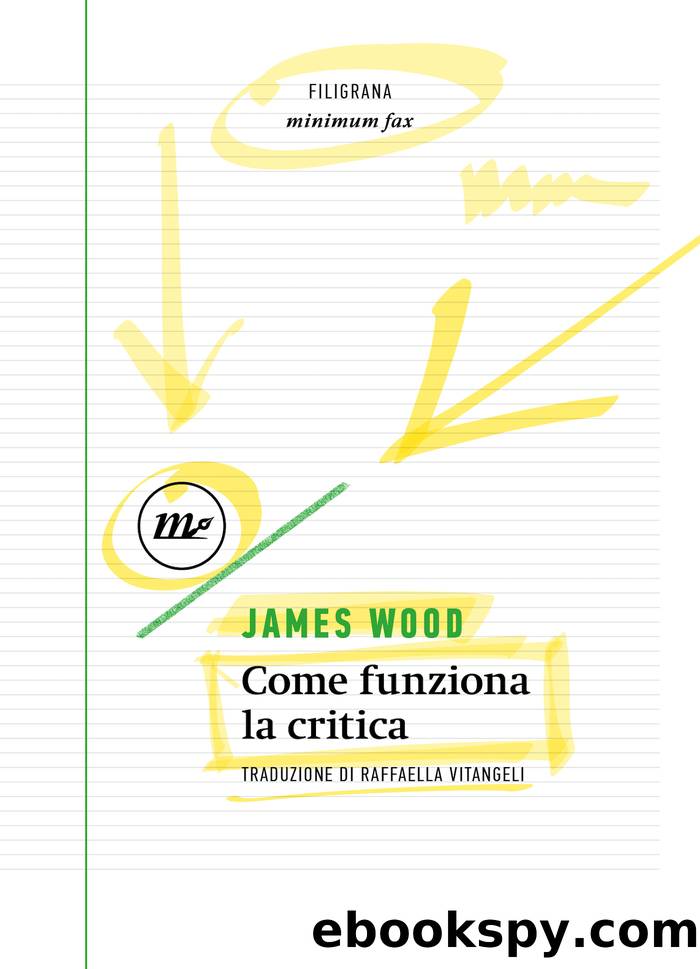 Come funziona la critica by James Wood