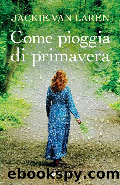 Come pioggia di primavera by Jackie van Laren