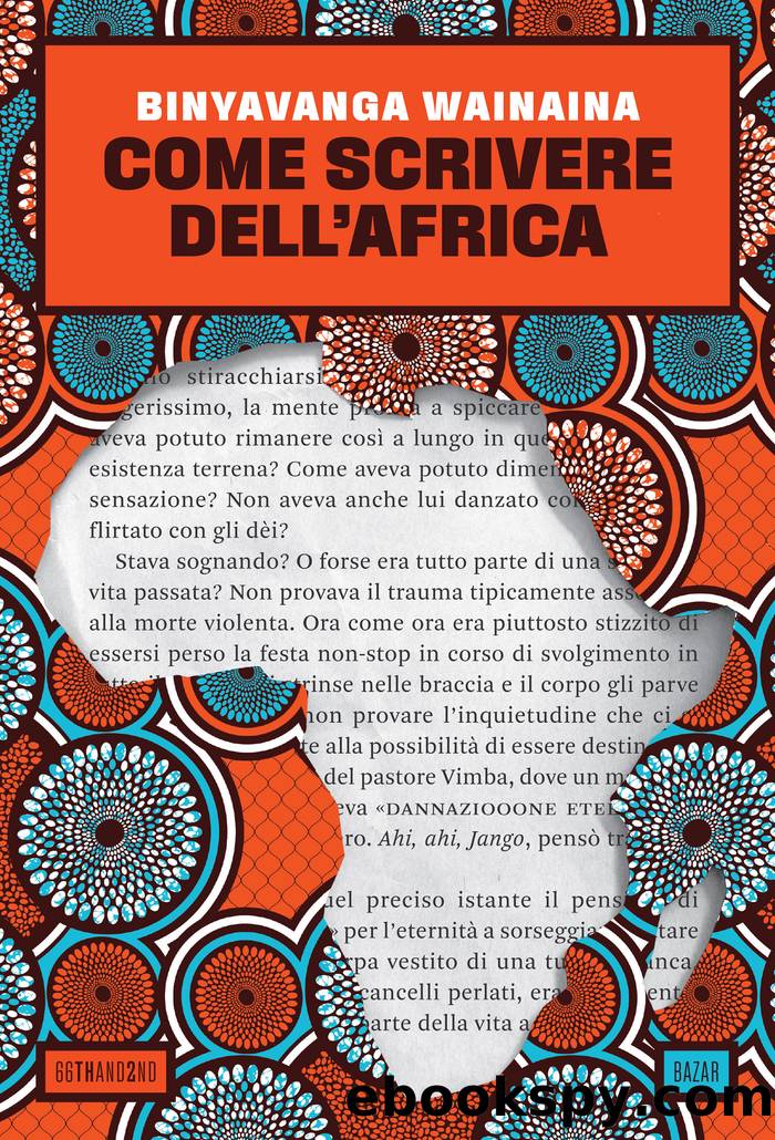 Come scrivere dell'Africa by Binyavanga Wainaina