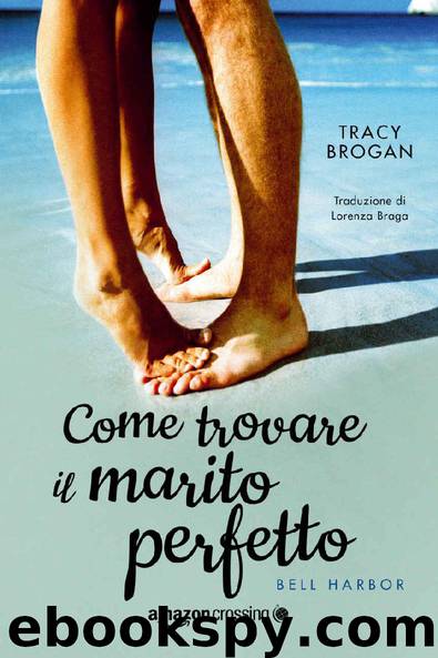 Come trovare il marito perfetto by Tracy Brogan