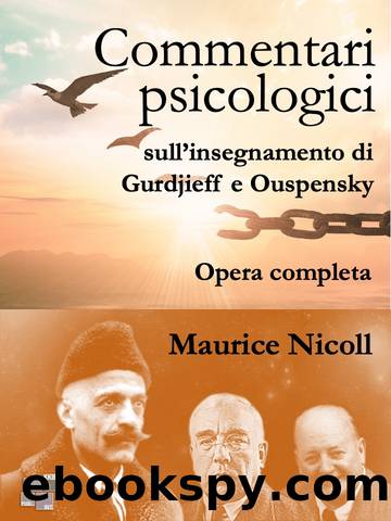 Commentari psicologici sullâinsegnamento di Gurdjieff e Ouspensky by Maurice Nicoll