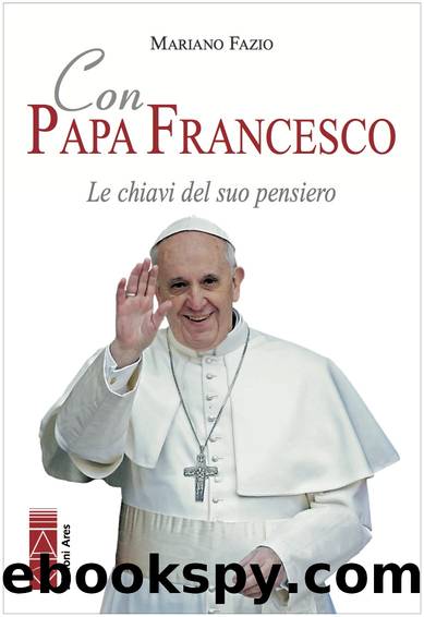 Con Papa Francesco by Mariano Fazio