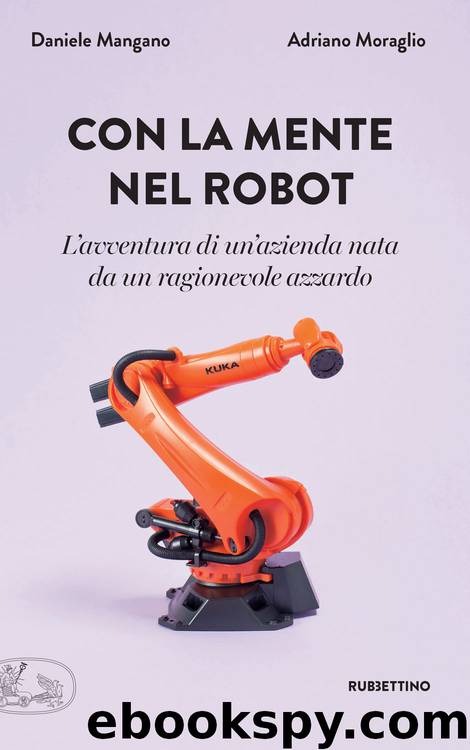 Con la mente nel robot by Daniele Mangano & Adriano Moraglio