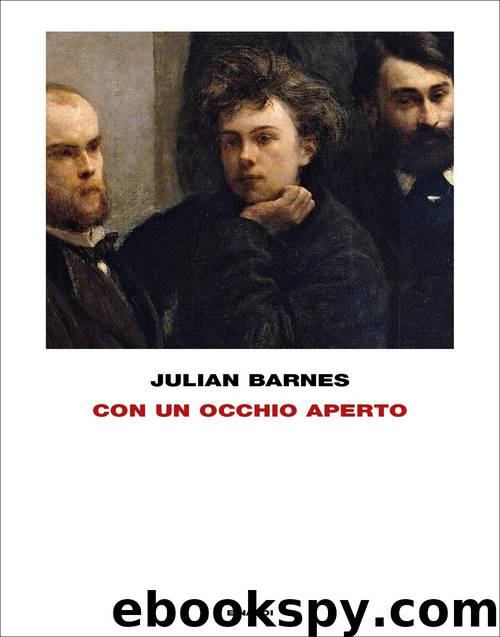 Con un occhio aperto by Julian Barnes