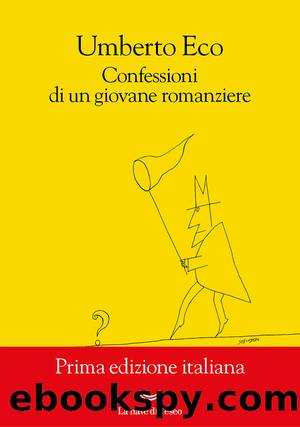 Confessioni di un giovane romanziere by Umberto Eco