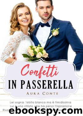 Confetti in passerella (Italian Edition) by Aura Conte