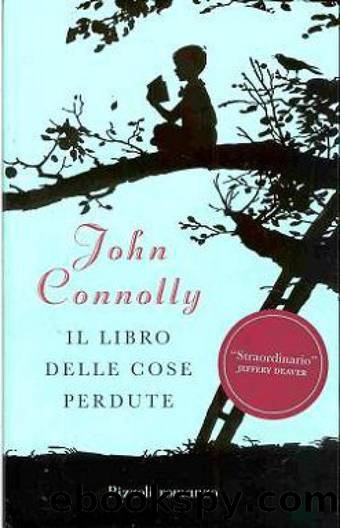 Connolly John - 2006 - Il libro delle cose perdute by Connolly John