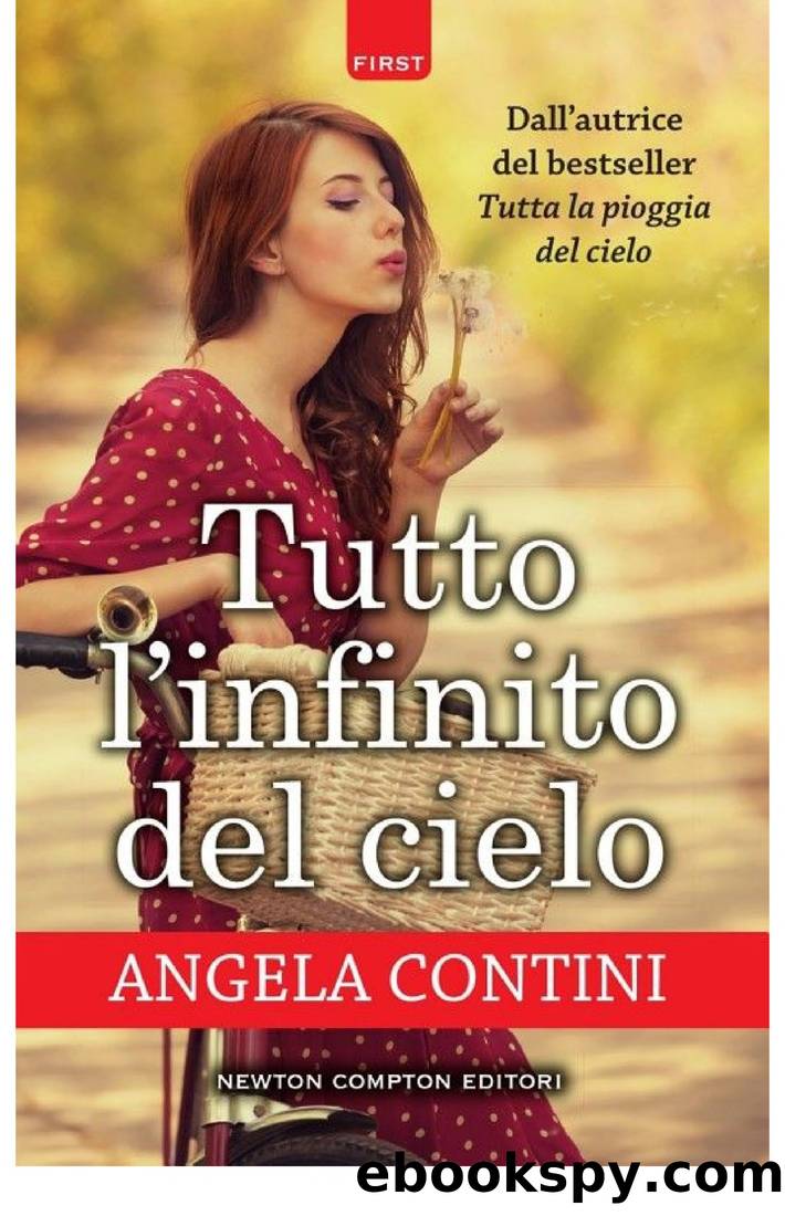 Contini Angela - 2018 - Tutto l'infinito del cielo by Contini Angela