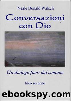 Conversazioni con Dio vol.2 by Neale Donald Walsch