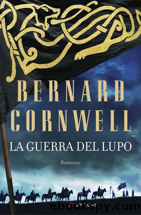 Cornwell Bernard - 2018 - La guerra del lupo by Cornwell Bernard