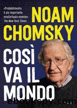 CosÃ¬ va il mondo by Noam Chomsky