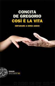 Così è La Vita by Concita De Gregorio