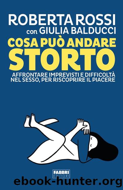 Cosa puÃ² andare storto by Roberta Rossi & Giulia Balducci