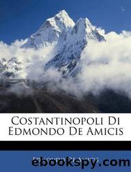 Costantinopoli Di Edmondo De Amicis (French Edition) by Edmondo De Amicis