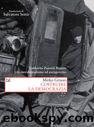 Costruire la democrazia by Mirko Grasso