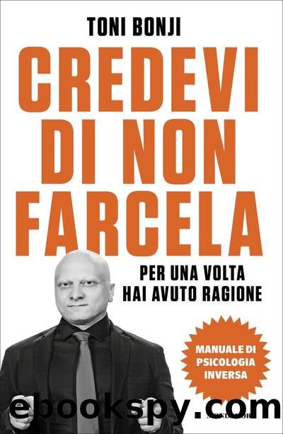 Credevi di non farcela by Toni Bonji