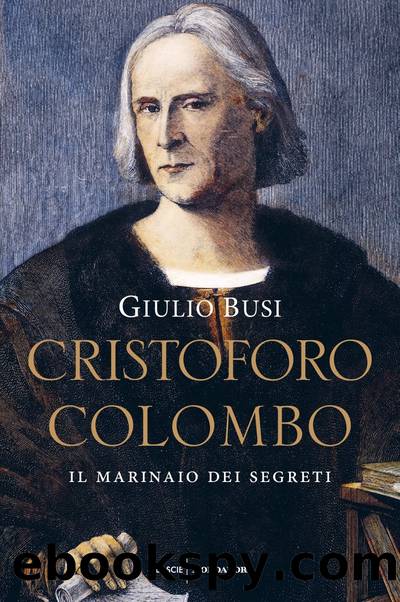 Cristoforo Colombo. Il marinaio dei segreti by Giulio Busi