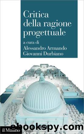 Critica della ragione progettuale by Alessandro Armando;Giovanni Durbiano;