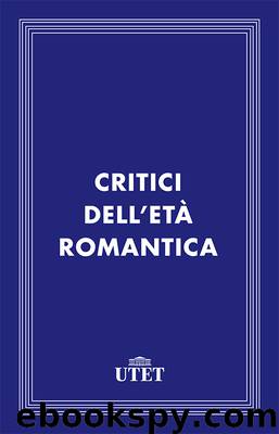 Critici dell'età romantica by AA. VV