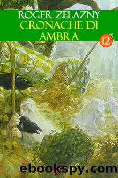 Cronache di Ambra by Roger Zelazny