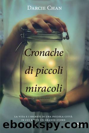 Cronache di piccoli miracoli by Darcie Chan