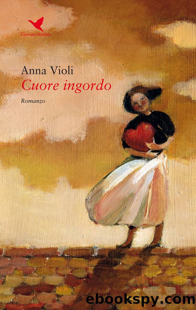 Cuore ingordo by Anna Violi