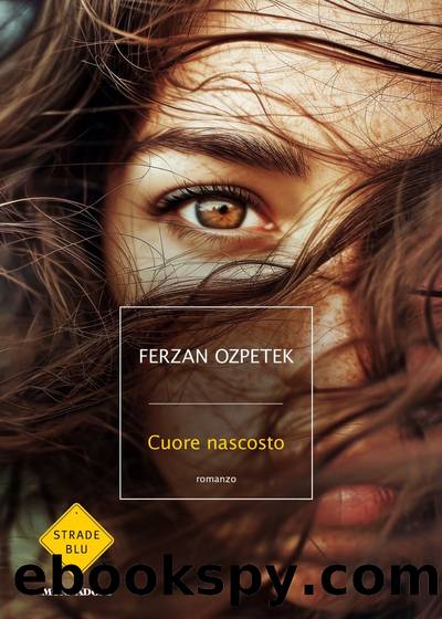 Cuore nascosto by Ferzan Ozpetek