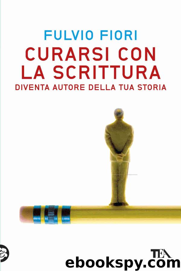 Curarsi con la scrittura by Fulvio Fiori