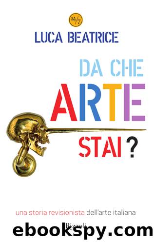 Da che arte stai? by Luca Beatrice