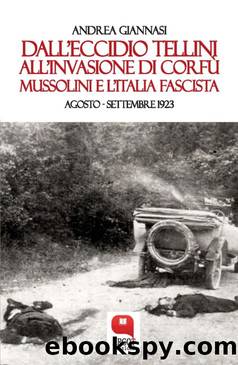 Dall'eccidio Tellini all'invasione di CorfÃ¹ by Andrea Giannasi