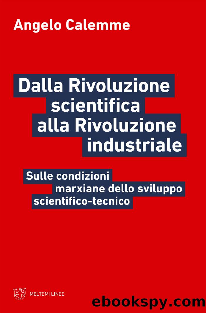 Dalla Rivoluzione scientifica alla Rivoluzione industriale by Angelo Calemme