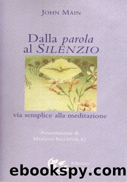 Dalla parola al SILENZIO by JOHN MAIN