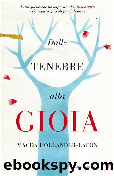 Dalle tenebre alla gioia by Magda Hollander-Lafon