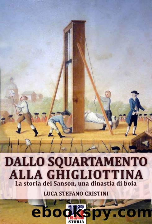 Dallo squartamento alla ghigliottina by Henri-Clément Sanson