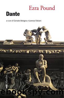 Dante by Ezra Pound & Corrado Bologna & Lorenzo Fabiani