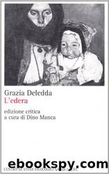 Deledda Grazia - 1908 - L'edera by Deledda Grazia