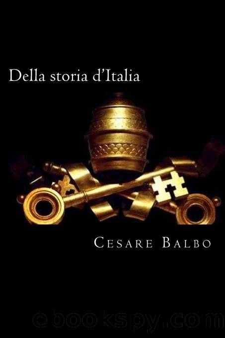 Della storia d'Italia (Italian Edition) by Cesare Balbo