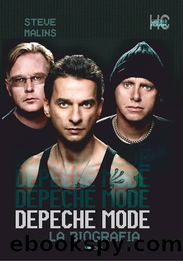 Depeche mode. La biografia by Steve Malins