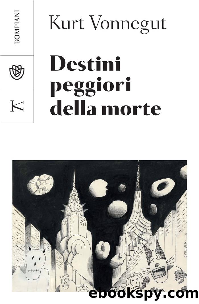 Destini peggiori della morte by Kurt Vonnegut