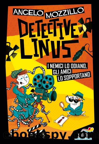 Detective Linus 3 - I nemici lo odiano, gli amici lo sopportano by Angelo Mozzillo