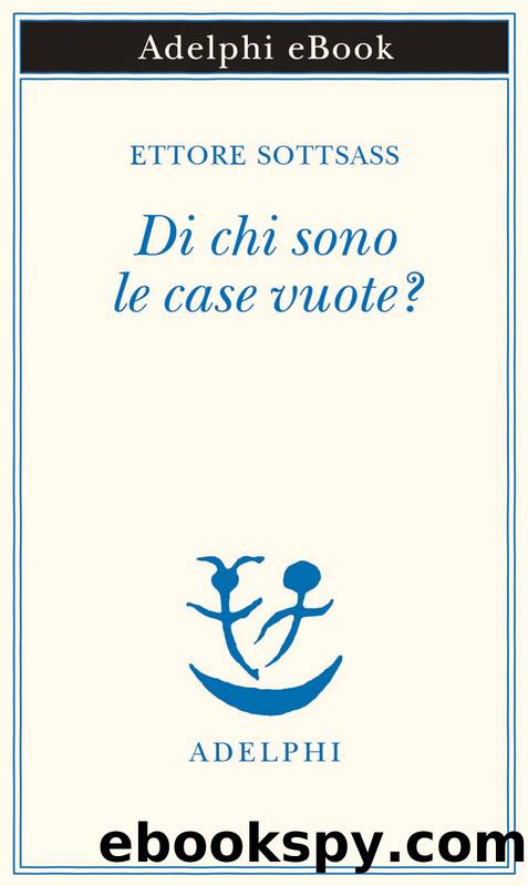 Di chi sono le case vuote? by Ettore Sottass