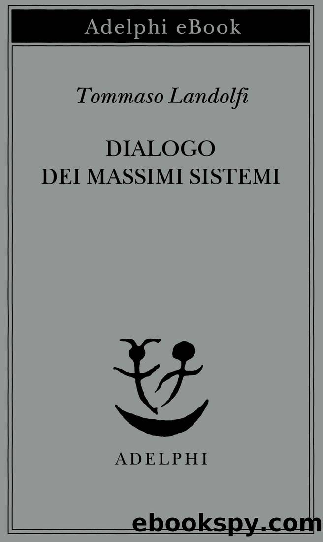 Dialogo dei massimi sistemi by Tommaso Landolfi