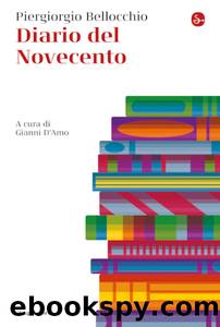 Diario del Novecento by Piergiorgio Bellocchio