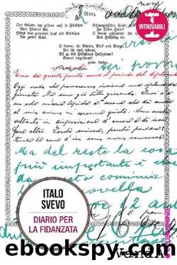Diario per la fidanzata (Italian Edition) by Italo Svevo