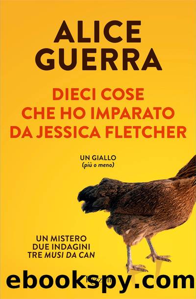 Dieci cose che ho imparato da Jessica Fletcher by Alice Guerra