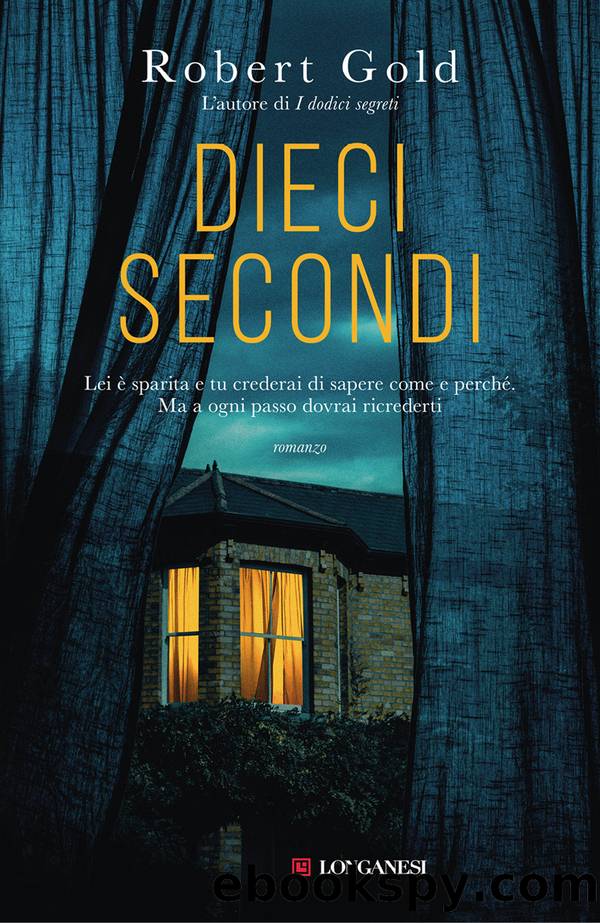 Dieci secondi by Robert Gold