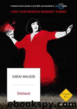 Dietland by Walker Sarai